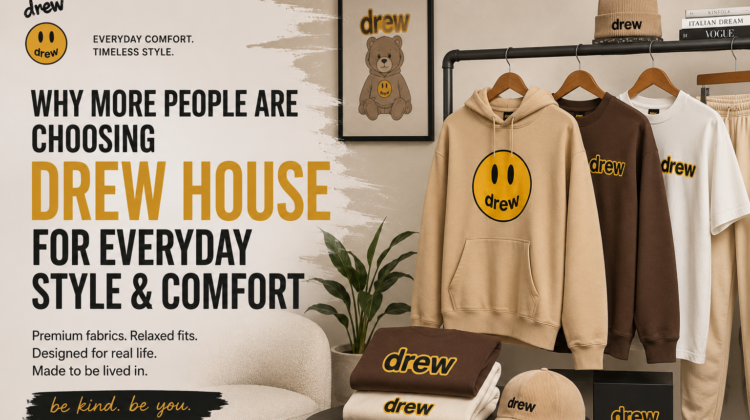 Why More People Are Choosing Drew House for Everyday Style and Comfort