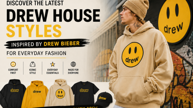 Discover the Latest Drew House Styles Inspired by Drew Bieber for Everyday Fashion